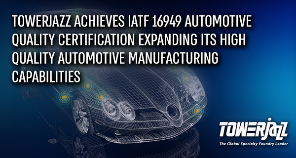 TowerJazz Achieves IATF