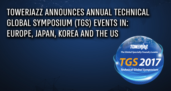 TowerJazz Technical Symposium events 2017